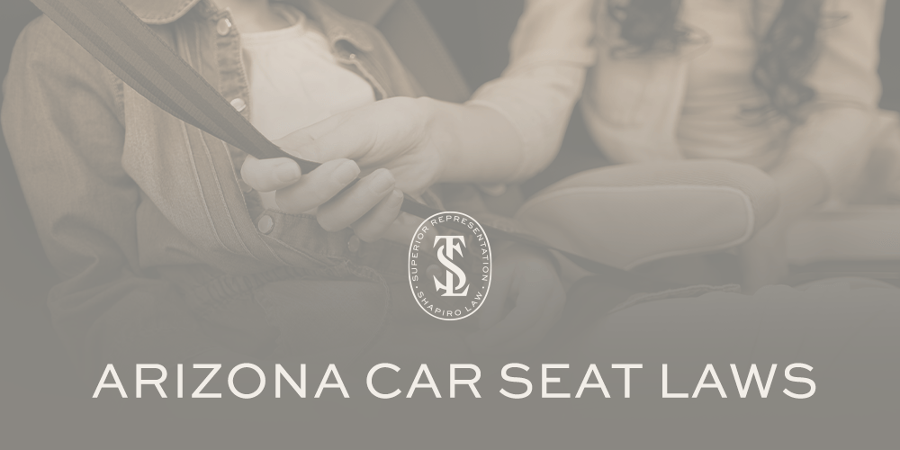 Car Seat & Booster Seat Guidelines in Arizona